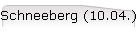 Schneeberg (10.04.)