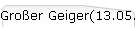Großer Geiger(13.05.)