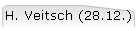 H. Veitsch (28.12.)