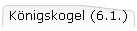 Königskogel (6.1.)